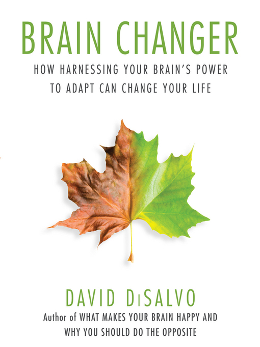 Title details for Brain Changer by David DiSalvo - Available